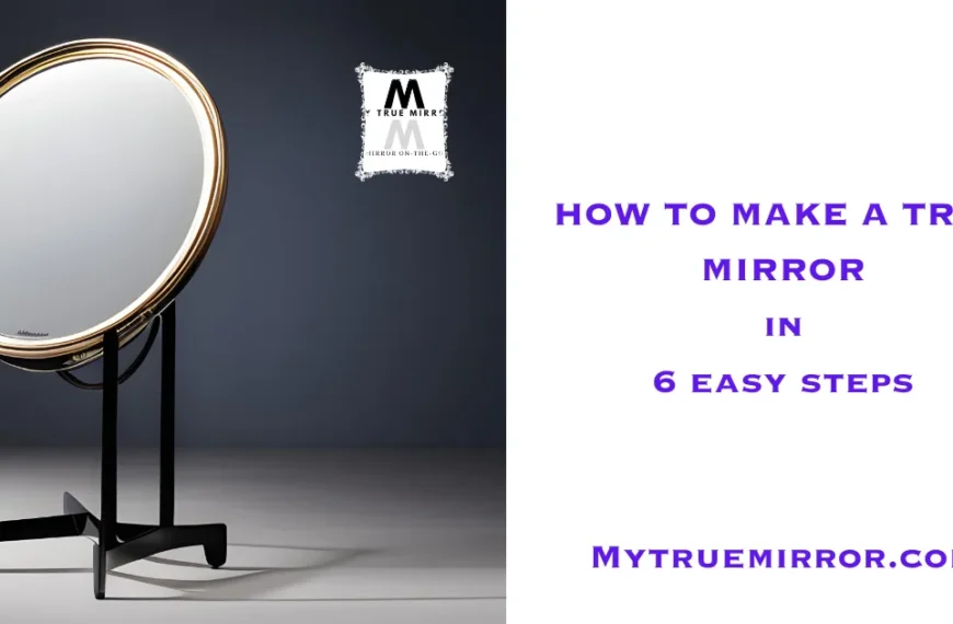 An image showing a Mirror on a stand with mytruemirror.com logo and for users to learn how to make a true mirror